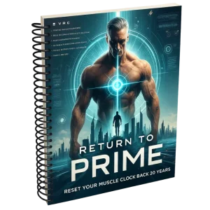 Return to Prime™: Muscle Reboot System for Men Over 40